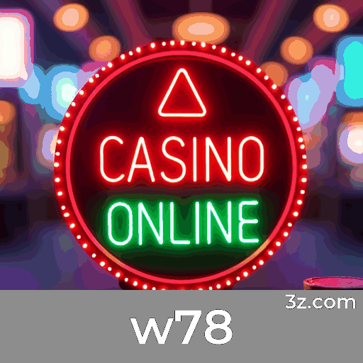w78: Plataforma Líder em Cassino e Apostas